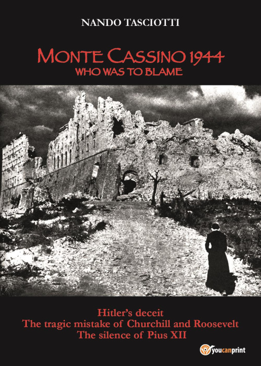 Kniha Monte Cassino 1944, who was to blame Nando Tasciotti