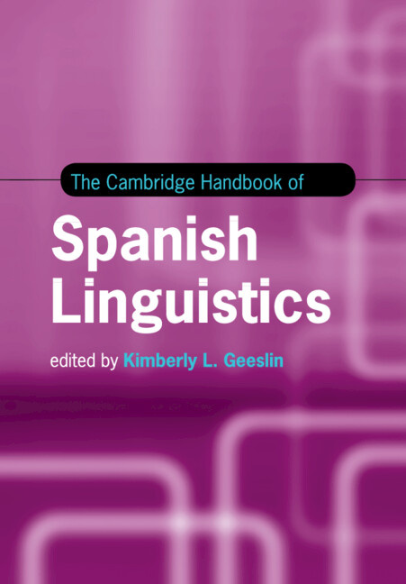 Kniha The Cambridge Handbook of Spanish Linguistics Kimberly L. Geeslin