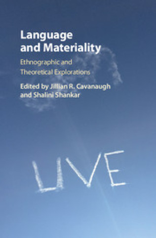 Knjiga Language and Materiality Jillian R. Cavanaugh