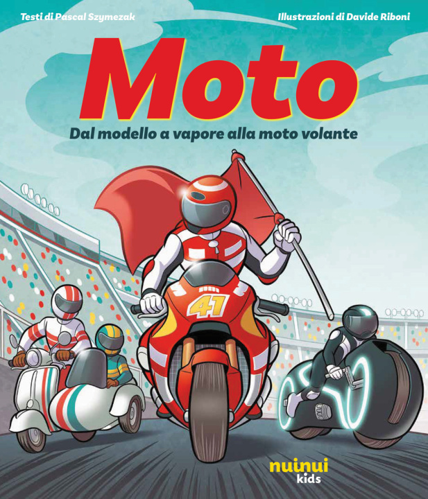 Kniha Moto. Dal modello a vapore alla moto volante Lorenzo Moro