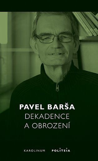 Книга Dekadence a obrození Pavel Barša
