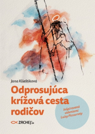 Książka Odprosujúca krížová cesta rodičov Jana Klieštiková