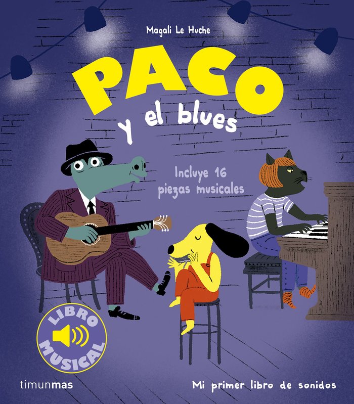 Könyv PACO Y EL BLUES MAGALI LE HUCHE