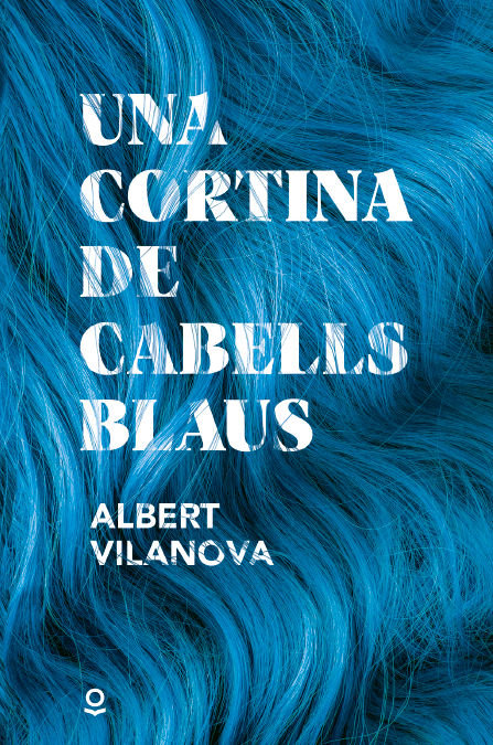 Knjiga UNA CORTINA DE CABELLS BLAUS ALBERT VILANOVA
