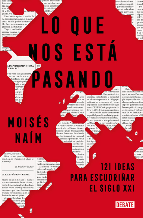 Book LO QUE NOS ESTA PASANDO MOISES NAIM