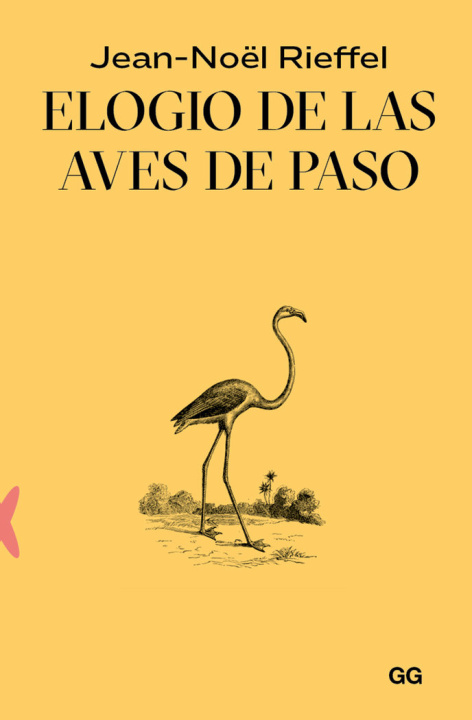 Könyv Elogio de las aves de paso RIEFFEL
