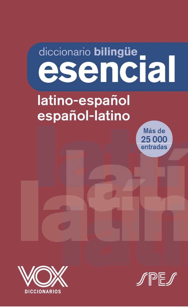 Kniha DICCIONARIO ESENCIAL LATINO LATINO ESPAÑOL/ ESPAÑOL-LATINO LAROUSSE EDITORIAL