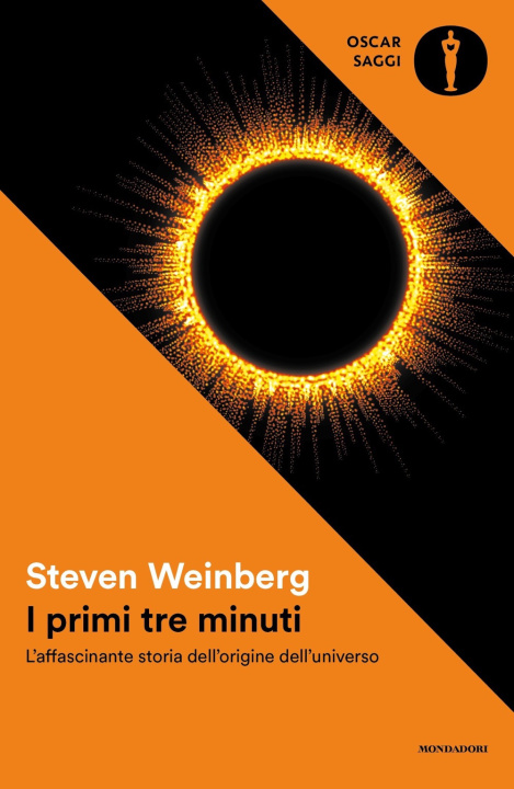 Kniha primi tre minuti. L'affascinante storia dell'origine dell'universo Steven Weinberg