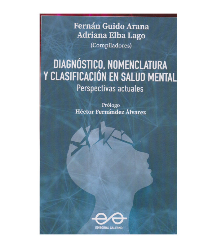 Book DIAGNOSTICO, NOMENCLATURA Y CLASIFICACION EN SALUD MENTAL FERNAN GUIDO ARANA Y ADRIANA ELBA LAGO