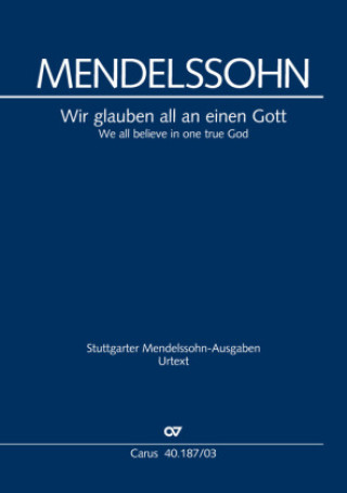 Kniha Wir glauben all an einen Gott (Klavierauszug) Felix Mendelssohn Bartholdy