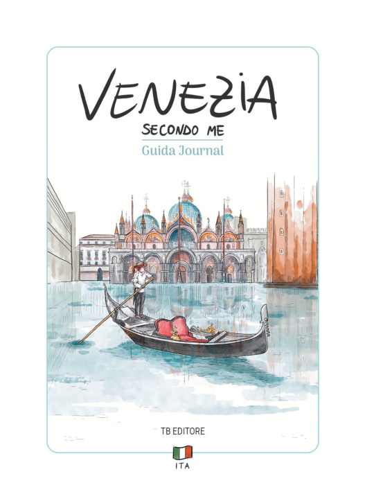Kniha Venezia secondo me. Guida journal Angelica Bardi