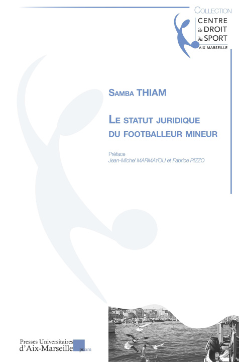 Kniha Le statut juridique du footballeur mineur THIAM