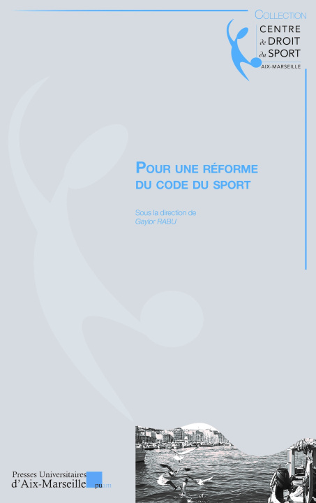 Carte Pour une réforme du code du sport RABU (Dir.)