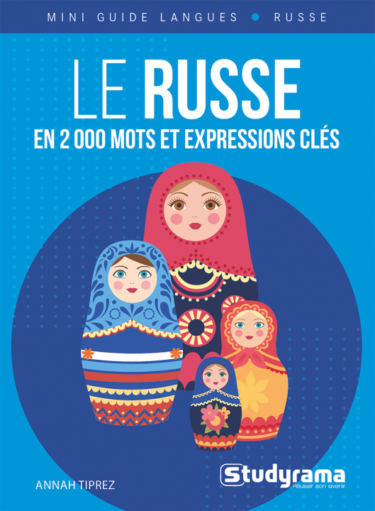 Könyv Le russe en 2?000 mots et expressions clés Tiprez