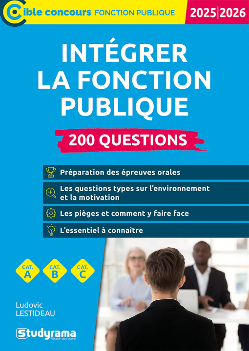 Carte Intégrer la fonction publique – 200 questions (Catégories A, B et C – Édition 2025-2026) Lestideau