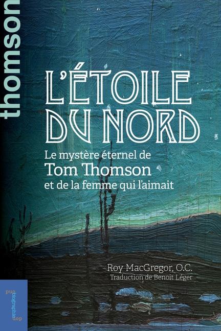 Kniha L'étoile du nord Roy MacGregor