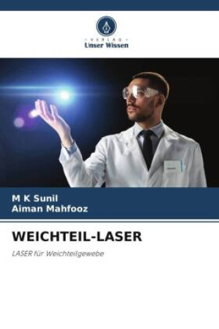 Kniha WEICHTEIL-LASER M K Sunil