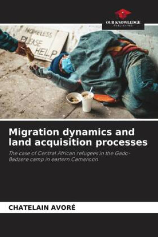 Knjiga Migration dynamics and land acquisition processes Chatelain Avoré