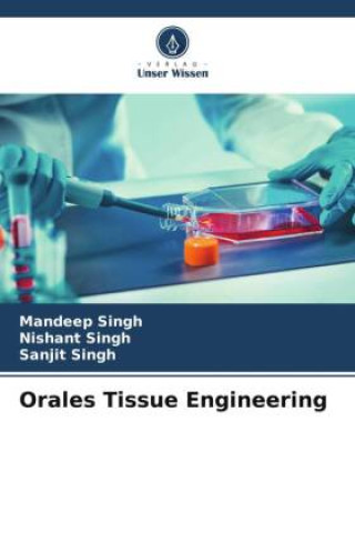 Knjiga Orales Tissue Engineering Mandeep Singh