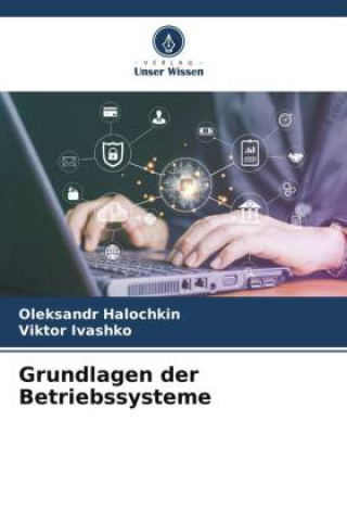 Knjiga Grundlagen der Betriebssysteme Oleksandr Halochkin