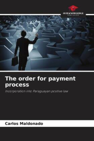 Knjiga The order for payment process Carlos Maldonado