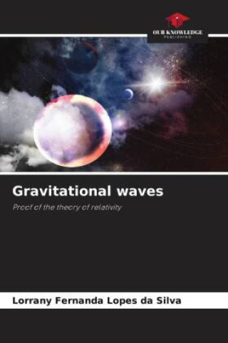 Knjiga Gravitational waves Lorrany Fernanda Lopes da Silva