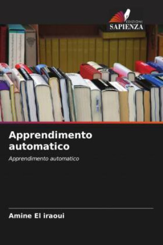 Knjiga Apprendimento automatico Amine El iraoui