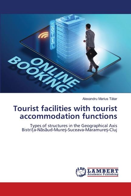 Kniha Tourist facilities with tourist accommodation functions Alexandru Marius Tatar