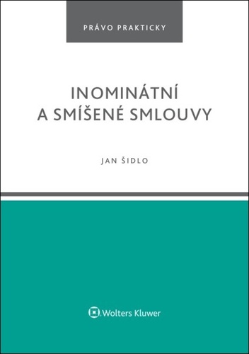 Könyv Inominátní a smíšené smlouvy Jan Šidlo