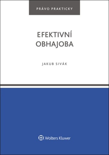 Kniha Efektivní obhajoba Jakub Sivák