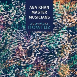 Zvok Nowruz Aga Khan Master Musicians