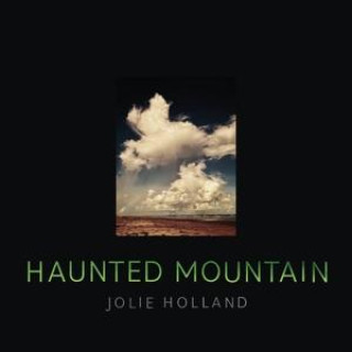 Zvok Haunted Mountain Jolie Holland