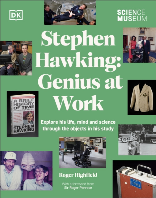 E-kniha Science Museum Stephen Hawking Genius at Work Roger Highfield