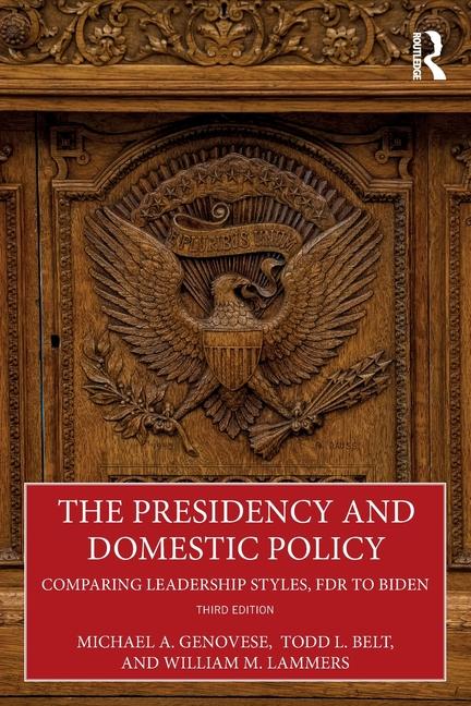 Livre The Presidency and Domestic Policy Todd L. Belt