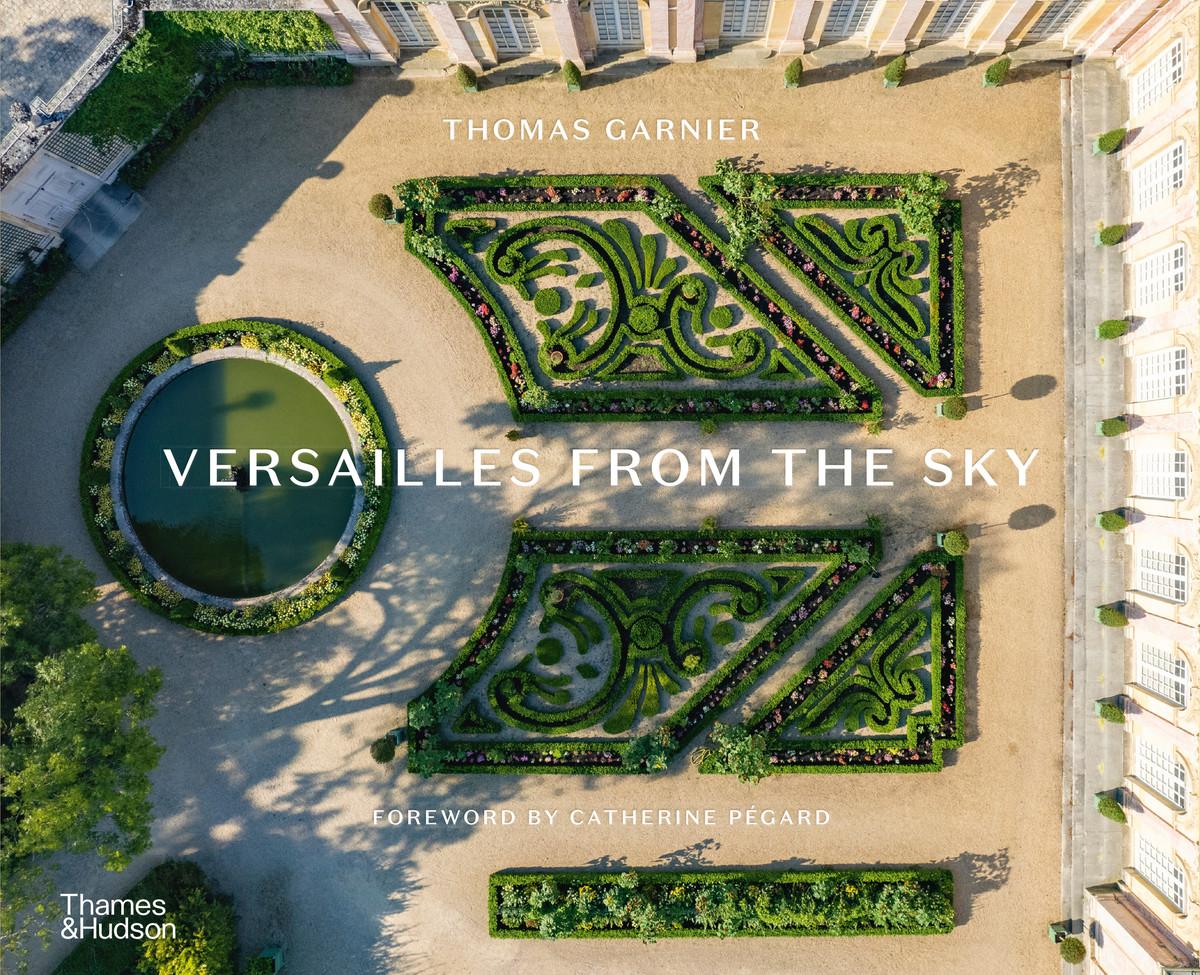 Buch Versailles from the Sky Thomas Garnier