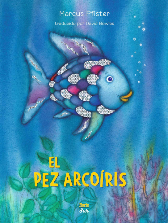 Kniha El Pez Arcoíris David Bowles