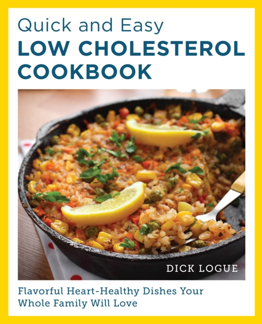 E-kniha Quick and Easy Low Cholesterol Cookbook Dick Logue