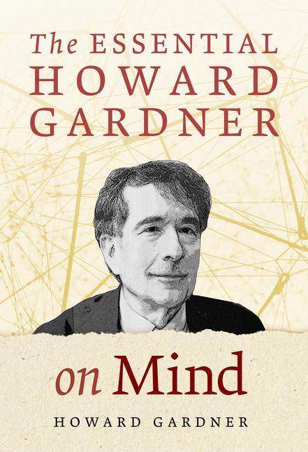 Carte The Essential Howard Gardner on Mind 