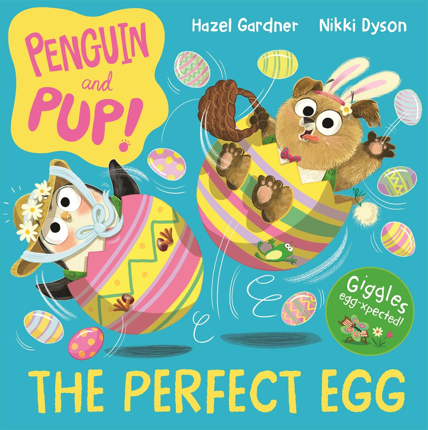 Kniha Penguin and Pup: The Perfect Egg Hazel Gardner