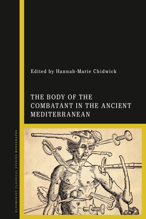 Kniha Body of the Combatant in the Ancient Mediterranean 