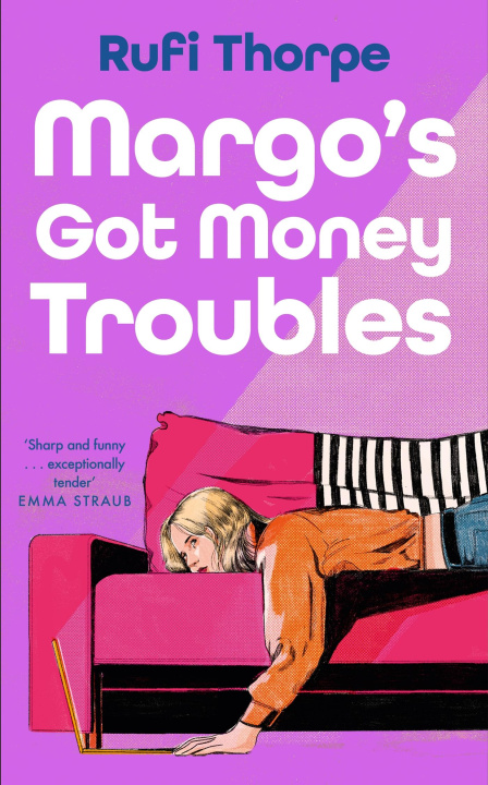 Buch Margo's Got Money Troubles Rufi Thorpe