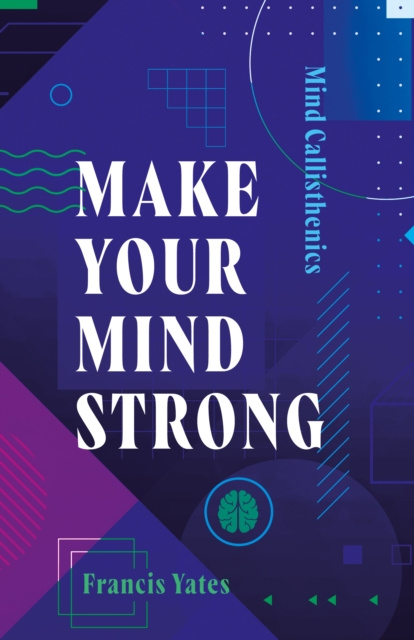 E-book Mind Callisthenics Francis Yates
