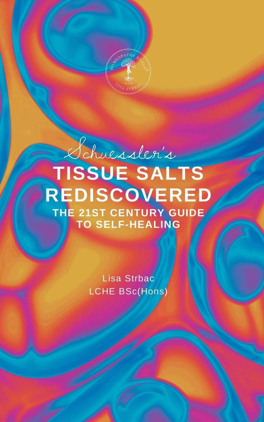 Книга Schuessler's Tissue Salts Rediscovered 