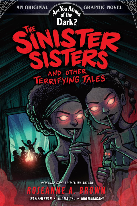 Kniha The Sinister Sisters and Other Terrifying Tales (Are You Afraid of the Dark? Graphic Novel #2) Shazleen Khan