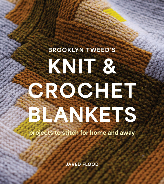 Könyv Brooklyn Tweed's Knit and Crochet Blankets 