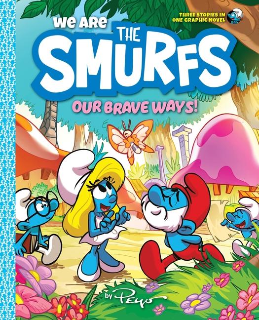 Livre We Are the Smurfs: Our Brave Ways! (We Are the Smurfs Book 4) 