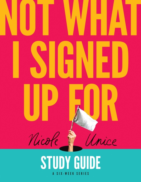 E-knjiga Not What I Signed Up For Study Guide Nicole Unice