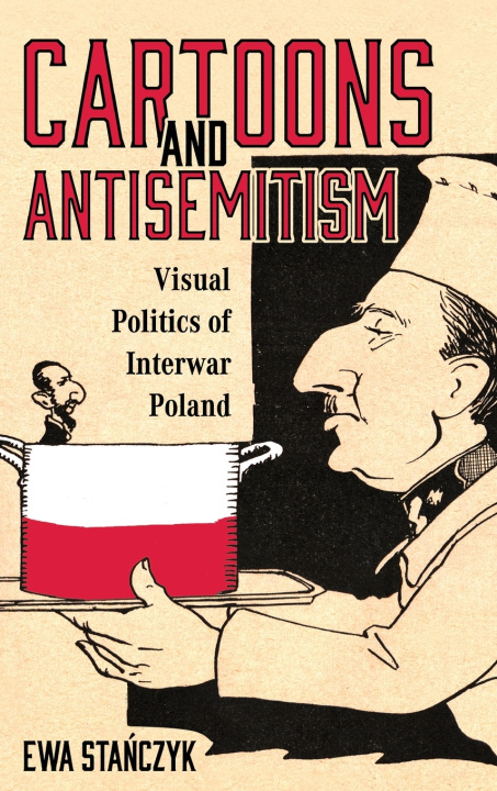 Kniha Cartoons and Antisemitism Ewa Stanczyk