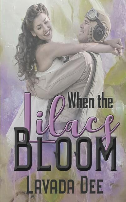 Knjiga When the Lilacs Bloom Lavada Dee