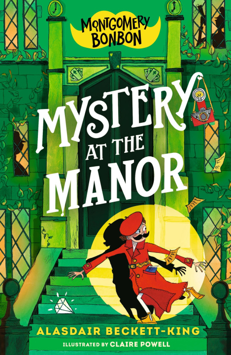 Knjiga Montgomery Bonbon: Mystery at the Manor Claire Powell